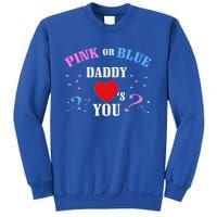 Funny Gender Reveal For Dad Gift Pink Or Blue Daddy Loves You Gift Sweatshirt