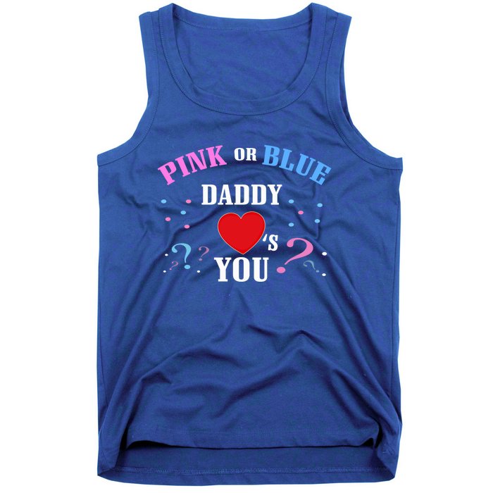 Funny Gender Reveal For Dad Gift Pink Or Blue Daddy Loves You Gift Tank Top