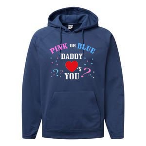 Funny Gender Reveal For Dad Gift Pink Or Blue Daddy Loves You Gift Performance Fleece Hoodie