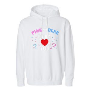 Funny Gender Reveal For Dad Gift Pink Or Blue Daddy Loves You Gift Garment-Dyed Fleece Hoodie