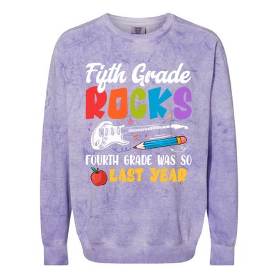 Fifth Grade Rocks 4Th Grade Was So Last Year Back To School Cute Gift Colorblast Crewneck Sweatshirt