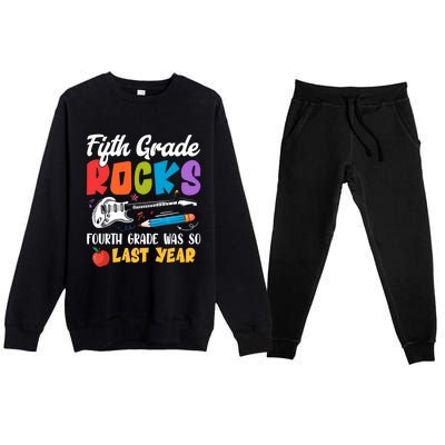 Fifth Grade Rocks 4Th Grade Was So Last Year Back To School Cute Gift Premium Crewneck Sweatsuit Set