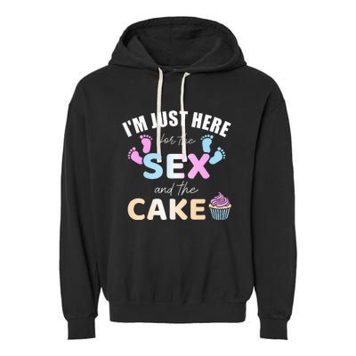 Funny gender reveal I'm here just for the sex and the cake Garment-Dyed Fleece Hoodie