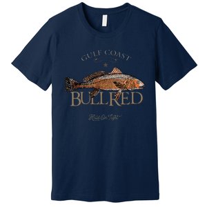 Fishing Gulf Red Drum Redfish Bull Red Premium T-Shirt