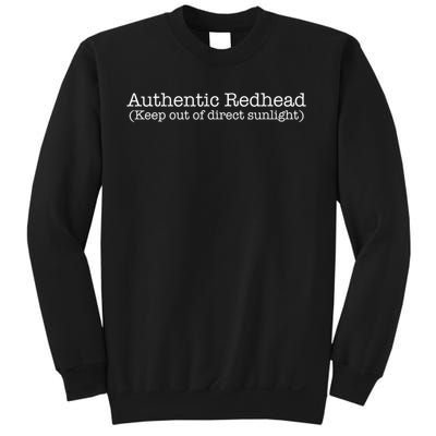 Funny Ginger Redhead Keep Out Direct Sunlight Sweatshirt