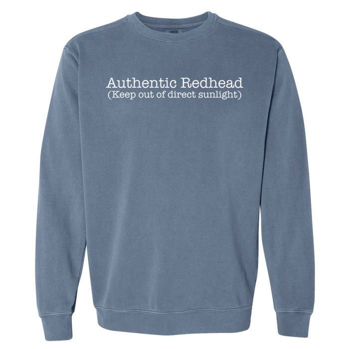 Funny Ginger Redhead Keep Out Direct Sunlight Garment-Dyed Sweatshirt