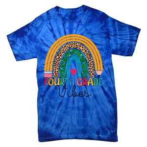 Fourth Grade Rainbow Leopard 4Th Grade Vibes Team 4Th Grade Funny Gift Tie-Dye T-Shirt