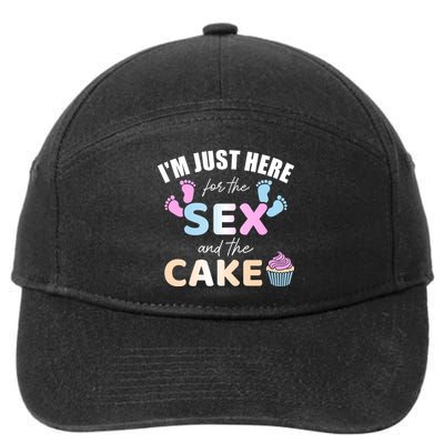 Funny Gender Reveal I'm Here Just For The Sex And The Cake Gift 7-Panel Snapback Hat