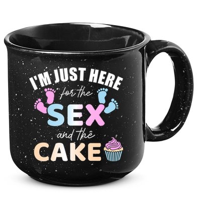 Funny Gender Reveal I'm Here Just For The Sex And The Cake Gift 15oz Campfire Ceramic Mug