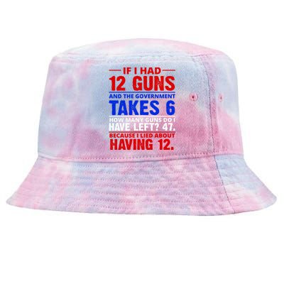 Funny Gun Rights Joke Tie-Dyed Bucket Hat