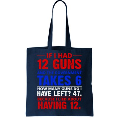 Funny Gun Rights Joke Tote Bag