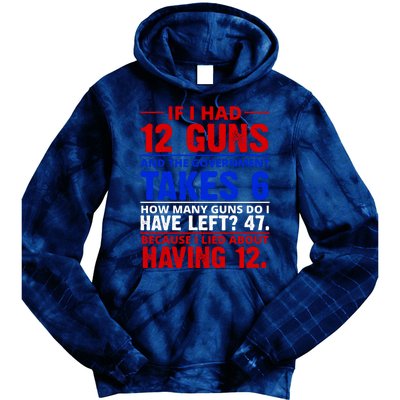 Funny Gun Rights Joke Tie Dye Hoodie