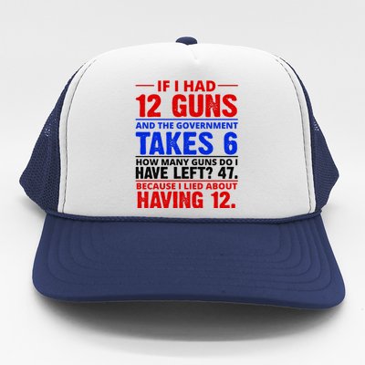 Funny Gun Rights Joke Trucker Hat