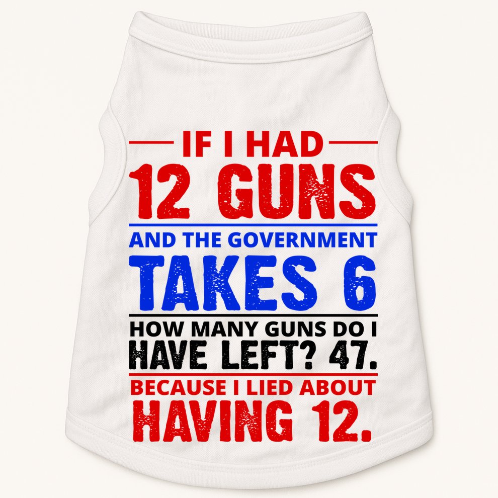 Funny Gun Rights Joke Doggie Tank