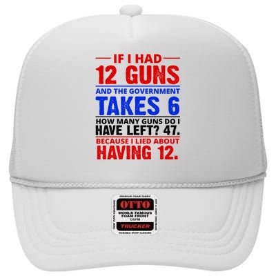 Funny Gun Rights Joke High Crown Mesh Back Trucker Hat