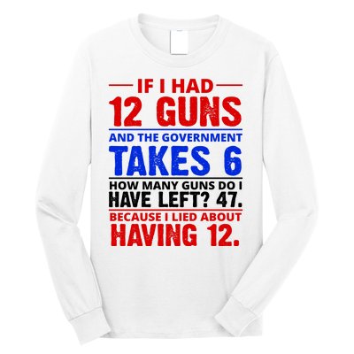 Funny Gun Rights Joke Long Sleeve Shirt