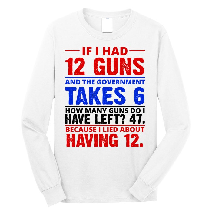 Funny Gun Rights Joke Long Sleeve Shirt