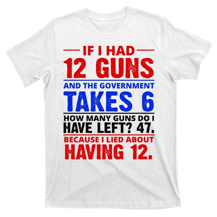 Funny Gun Rights Joke T-Shirt