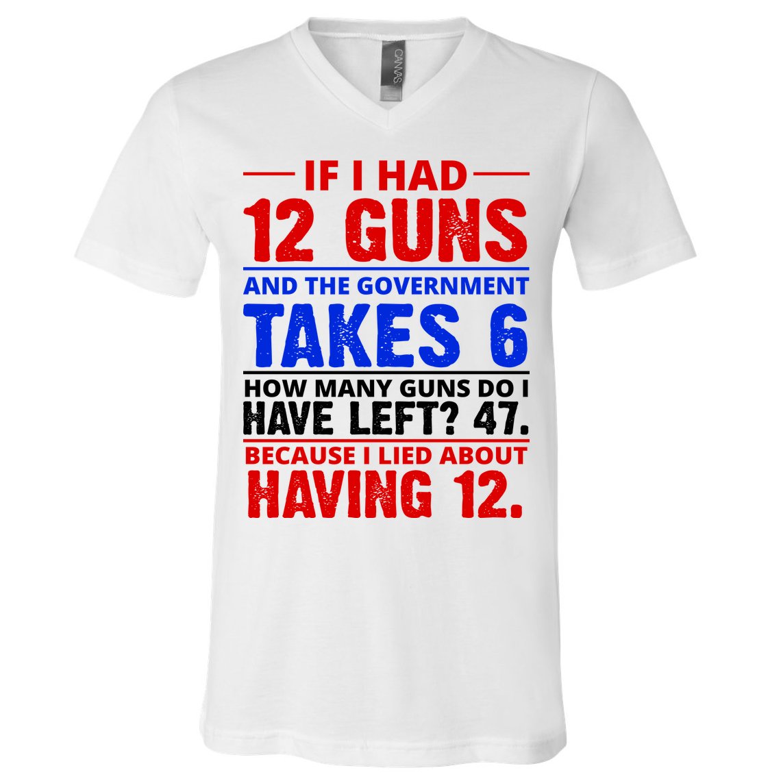 Funny Gun Rights Joke V-Neck T-Shirt