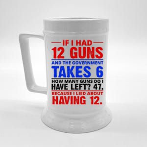 Funny Gun Rights Joke Beer Stein