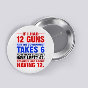 Funny Gun Rights Joke Button