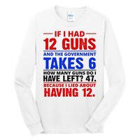 Funny Gun Rights Joke Tall Long Sleeve T-Shirt