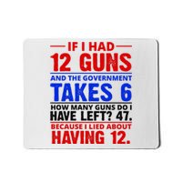 Funny Gun Rights Joke Mousepad