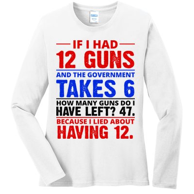 Funny Gun Rights Joke Ladies Long Sleeve Shirt