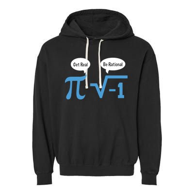 Funny Get Real Be Rational Shirt Pi Math Teacher Geek Garment-Dyed Fleece Hoodie