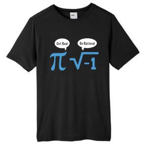 Funny Get Real Be Rational Shirt Pi Math Teacher Geek Tall Fusion ChromaSoft Performance T-Shirt