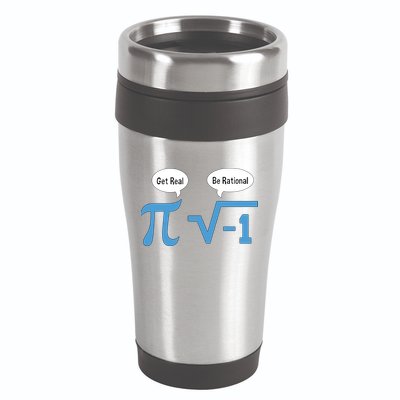 Funny Get Real Be Rational Shirt Pi Math Teacher Geek 16oz Travel Tumbler