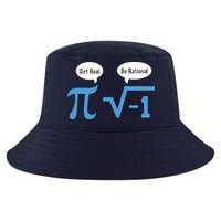 Funny Get Real Be Rational Shirt Pi Math Teacher Geek Cool Comfort Performance Bucket Hat