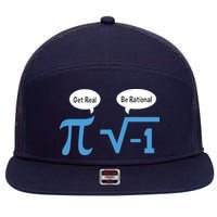 Funny Get Real Be Rational Shirt Pi Math Teacher Geek 7 Panel Mesh Trucker Snapback Hat