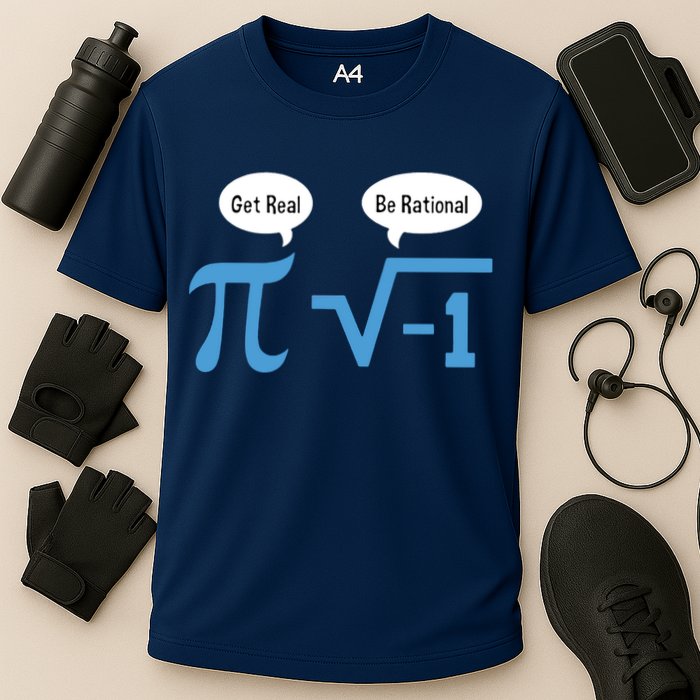 Funny Get Real Be Rational Shirt Pi Math Teacher Geek Performance Shirt
