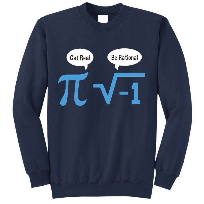 Funny Get Real Be Rational Shirt Pi Math Teacher Geek Sweatshirt