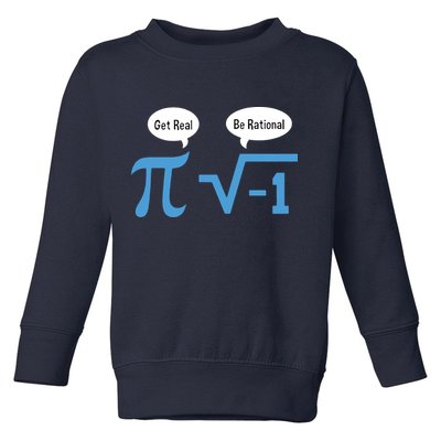 Funny Get Real Be Rational Shirt Pi Math Teacher Geek Toddler Sweatshirt