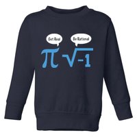 Funny Get Real Be Rational Shirt Pi Math Teacher Geek Toddler Sweatshirt