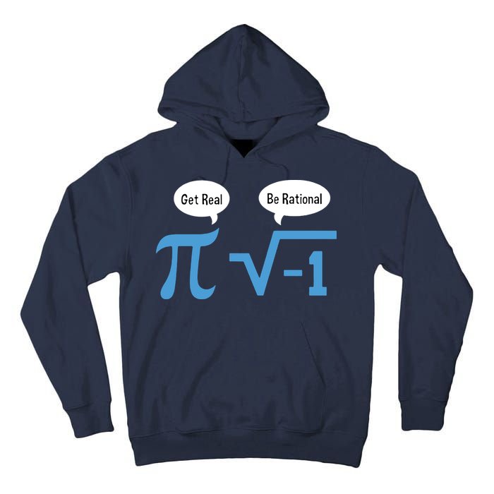 Funny Get Real Be Rational Shirt Pi Math Teacher Geek Tall Hoodie
