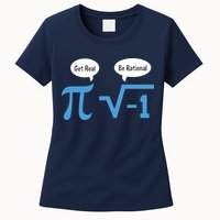 Funny Get Real Be Rational Shirt Pi Math Teacher Geek Womens T-Shirt