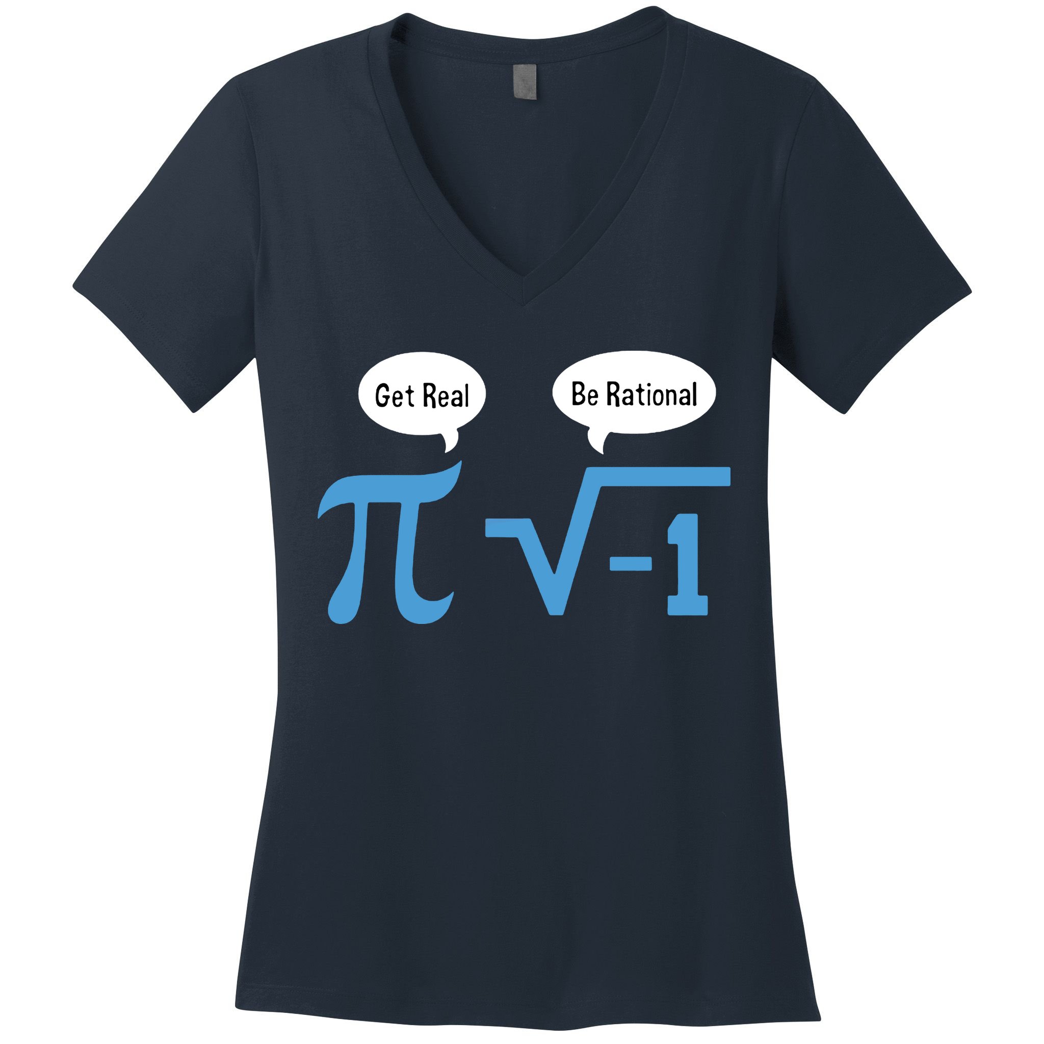 Funny Get Real Be Rational Shirt Pi Math Teacher Geek Women's V-Neck T-Shirt