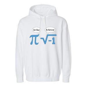 Funny Get Real Be Rational Shirt Pi Math Teacher Geek Garment-Dyed Fleece Hoodie