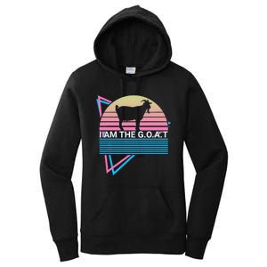 Funny Goat Retro Greatest Of All Time I Am The G.O.A.T Women's Pullover Hoodie