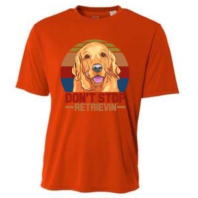 Funny Golden Retriever Dont Stop Retrievin Gift Cooling Performance Crew T-Shirt