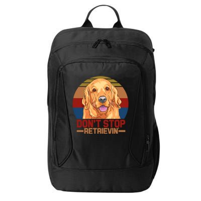 Funny Golden Retriever Dont Stop Retrievin Gift City Backpack