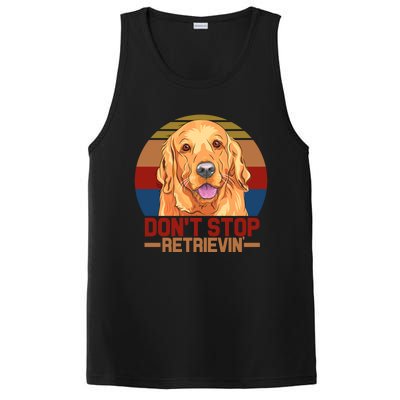 Funny Golden Retriever Dont Stop Retrievin Gift PosiCharge Competitor Tank