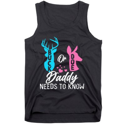 Funny Gender Reveal Buck Or Doe Daddy Needs To Know Tank Top