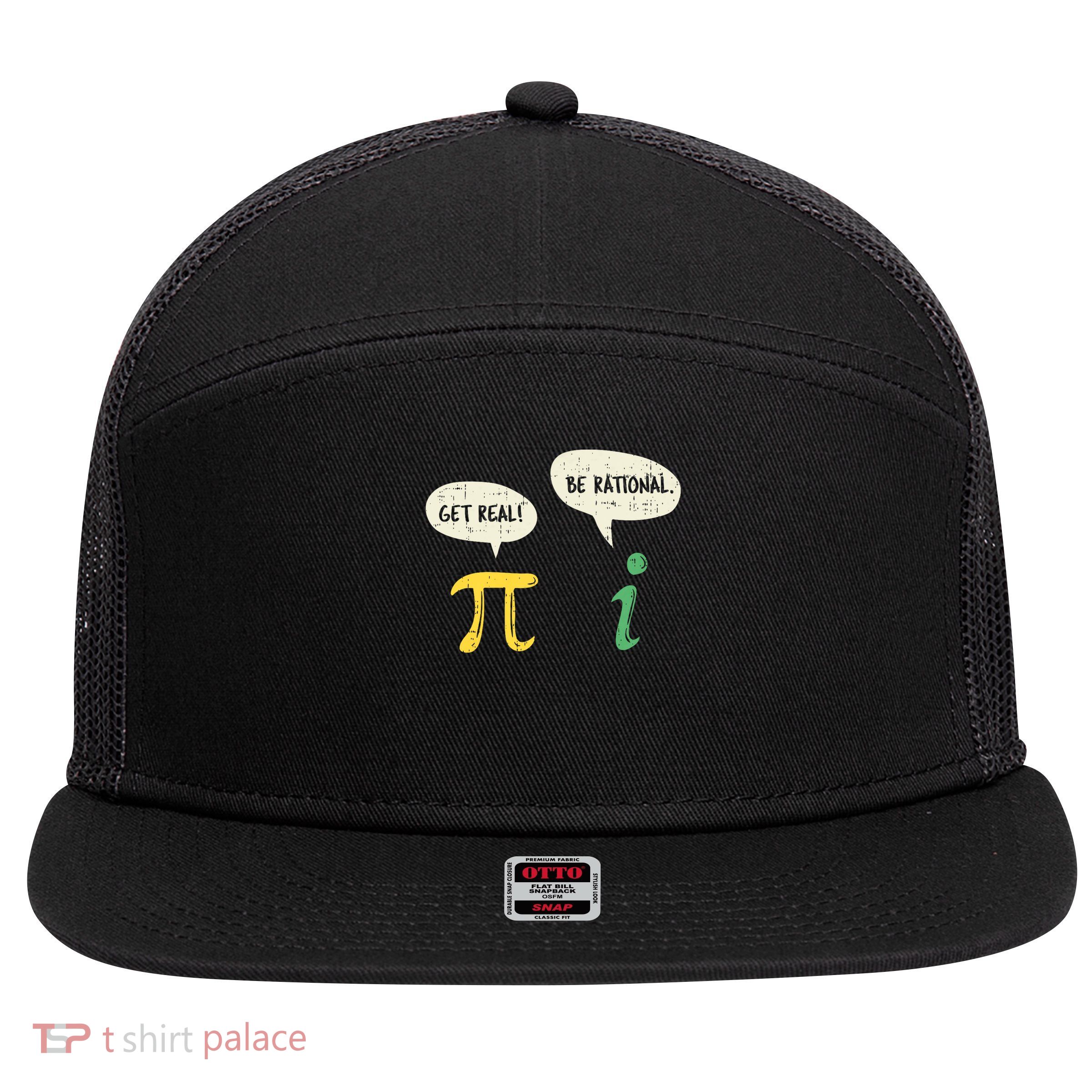 Funny Get Real Be Rational Shirt Pi Math Teacher Geek Gift 7 Panel Mesh Trucker Snapback Hat