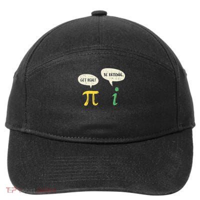 Funny Get Real Be Rational Shirt Pi Math Teacher Geek Gift 7-Panel Snapback Hat