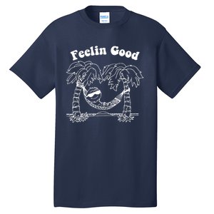 Feelin Good Relaxing In Hammock Tall T-Shirt