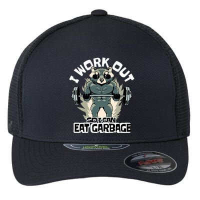Funny Gym Raccoon I Workout So I Can Eat Garbage Flexfit Unipanel Trucker Cap